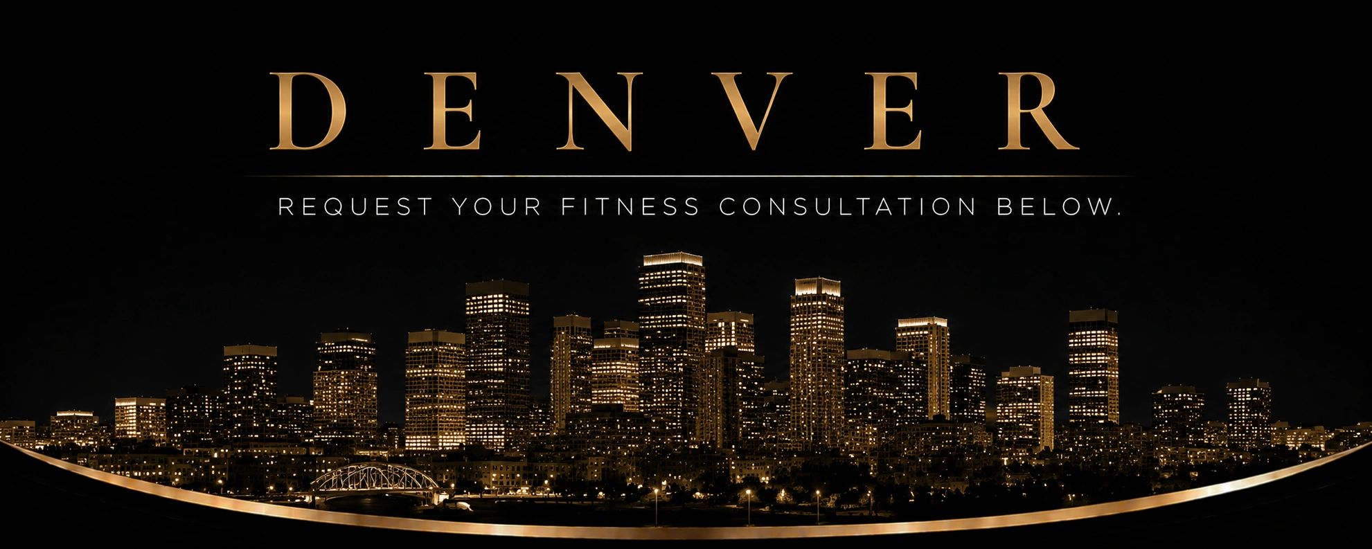 Nighttime Denver skyline with gold lettering promoting fitness consultations.