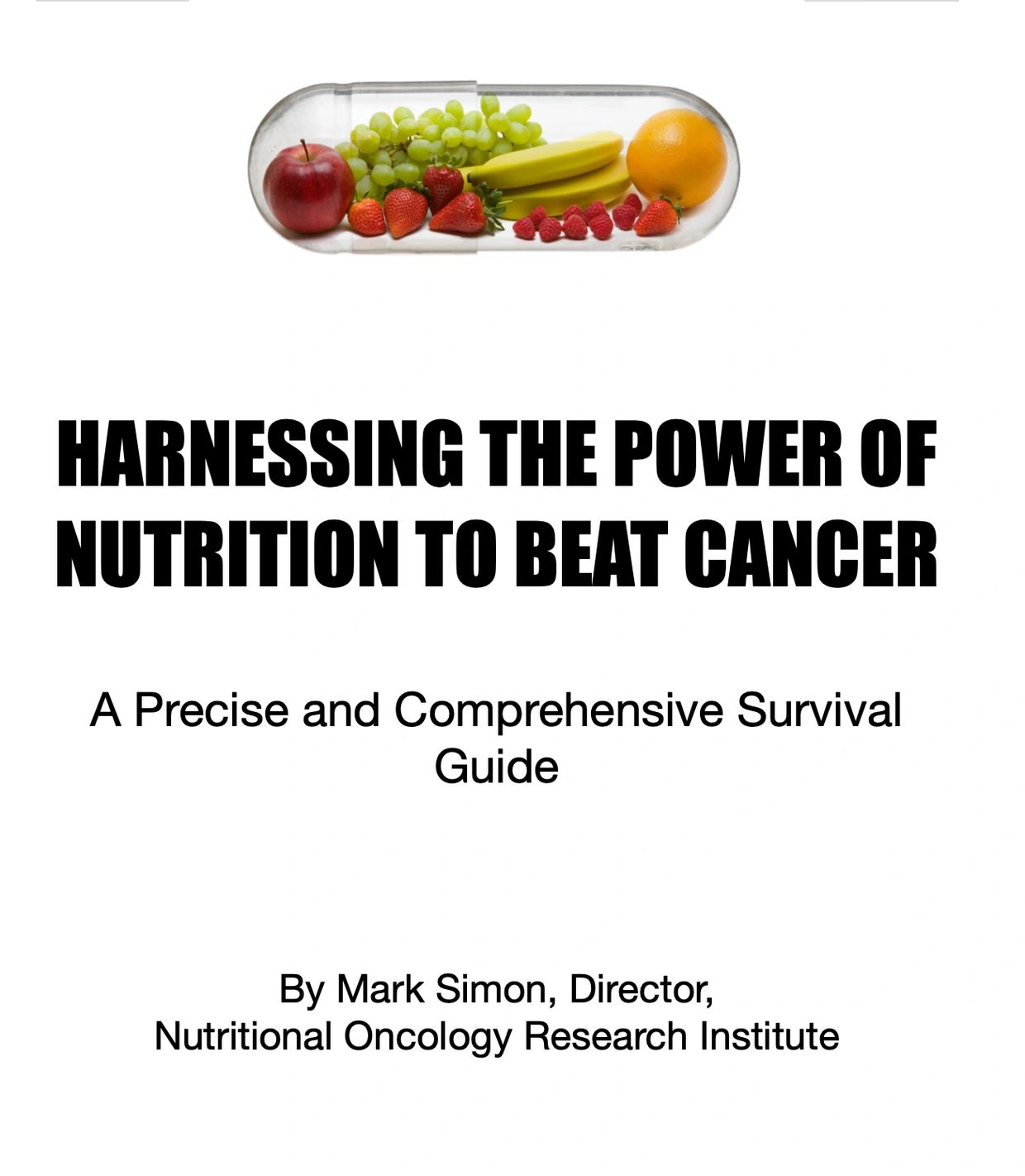Book cover about nutrition's role in cancer survival with fruits in a capsule.