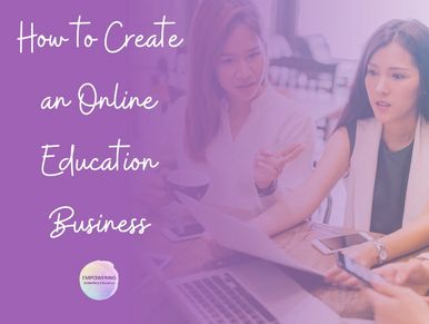 How To Create an Online Education Business