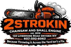 2 STROKIN' CHAINSAW AND SMALL ENGINE
CALL OR TEXT
607-592-6062