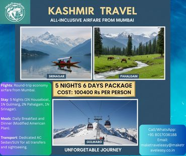 Flight inclusive from Mumbai.5 nights /6 Days ,Srinagar ,Gulmarg ,Pahalgam