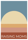 Raising Moms