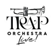 Trap Orchestra Live!