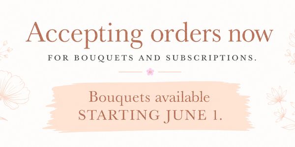Announcement for bouquet orders starting June 1.