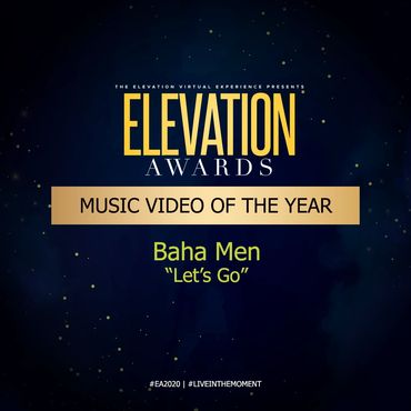 Baha Men "Let's Go" Music Video Directed by Charlie 'Bahama' Smith wins Elevation Music Video Award