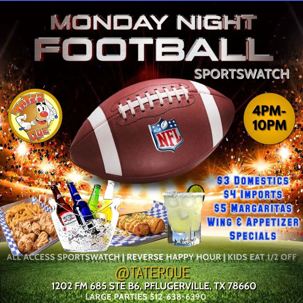 MONDAY NIGHT FOOTBALL + 
KIDS EAT 1/2 OFF