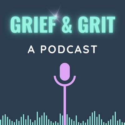 Grief & Grit: A Podcast logo