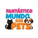 Fantástico Mundo dos Pets