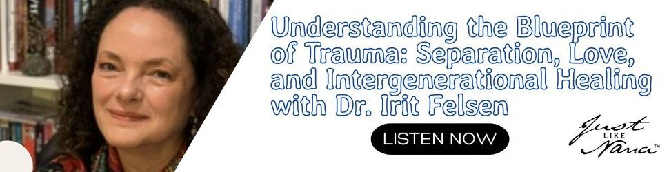 Understanding the Blueprint of Trauma: Separation, Love, and Intergenerational Healing with Dr. Irit Felsen Understanding the Blueprint of Trauma: Separation, Love, and Intergenerational Healing with Dr. Irit Felsen