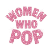 Women Who Pop