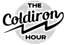 The Coldiron Hour