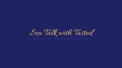 Sex Talk with Tasted