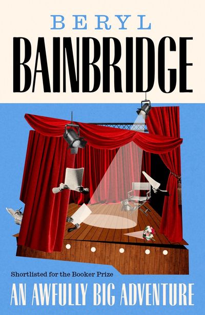 Colourful front cover of Beryl Bainbridge's book An Awfully Big Adventure, depicting a theatre stage