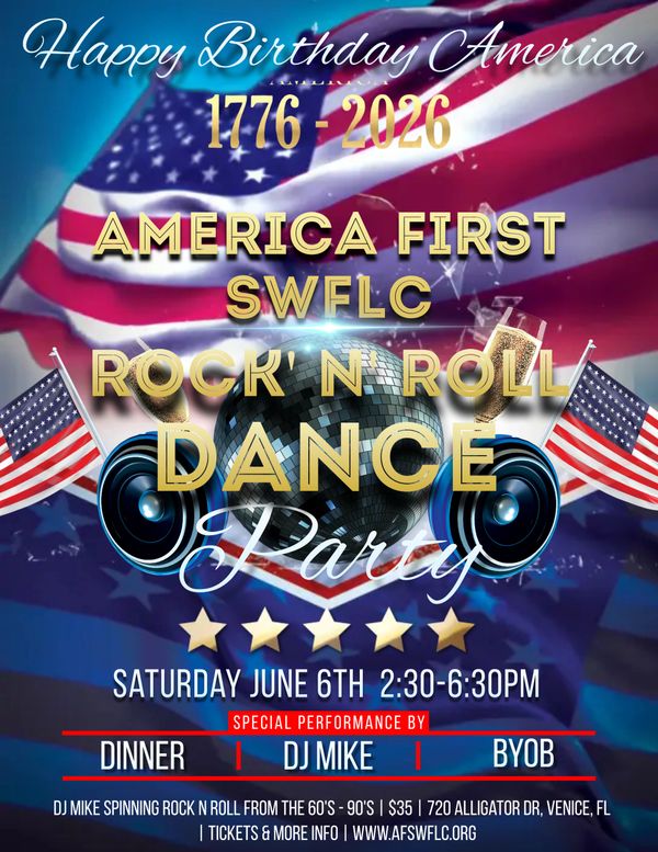 Flyer for America First SWFLC Rock 'N Roll Dance Party on June 6th, 2026, celebrating America's birthday.