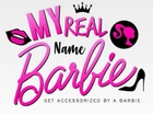 My Real Name Barbie 