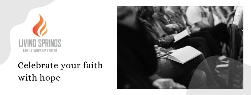 Living Springs Family Worship Center - A Place of Faith and Community