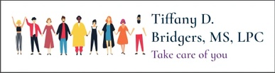 Tiffany D. Bridgers, MS, LPC Mental Health Therapy Services
