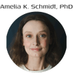 Amelia K. Schmidt, PhD