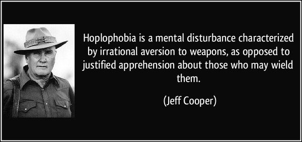 Hoplophobia Raging Against Self Defense psychiatrist Examines Anti-Gun Mentality uninformed people