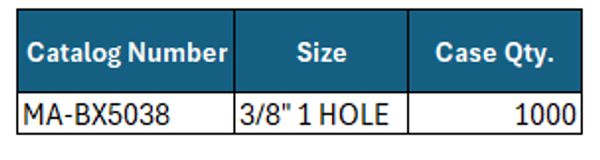 Catalog number MA-BX5038, size 3/8" 1 hole, quantity 1000.