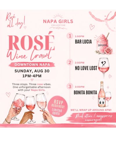 Rosé Wine Crawl event in Downtown Napa on August 30, 1-4 PM.