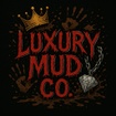 Luxury Mud Co