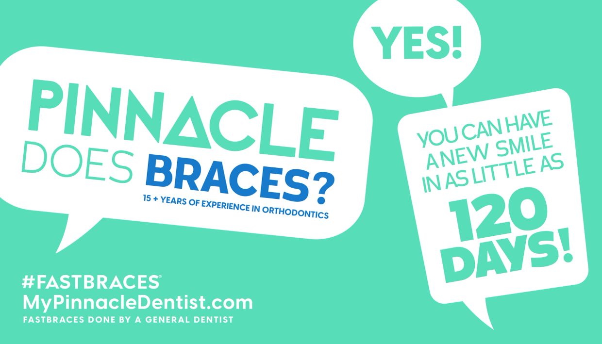 Advertisement for Pinnacle braces with fast results in 120 days.