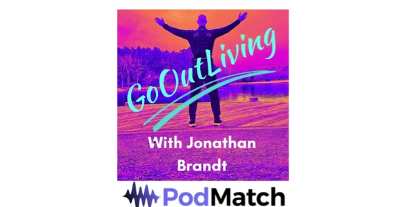 Be a guest on GoOutLiving podcast through PodMatch