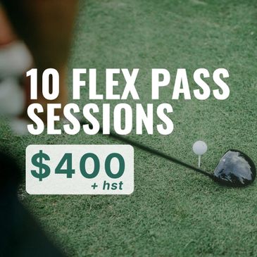 Golf flex pass offer: 10 sessions for $400 plus tax.
