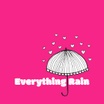 Everything Rain