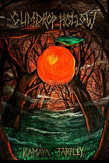 Gumdrop Hollow by Kamaya Tarpley