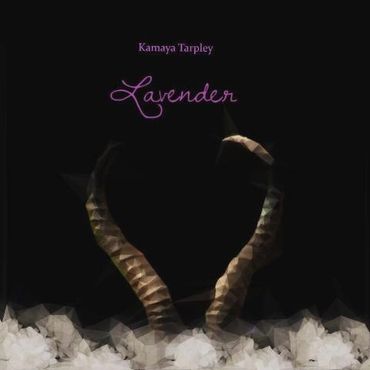Lavender by Kamaya Tarpley