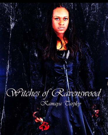Witches of Ravenswood by Kamaya Tarpley