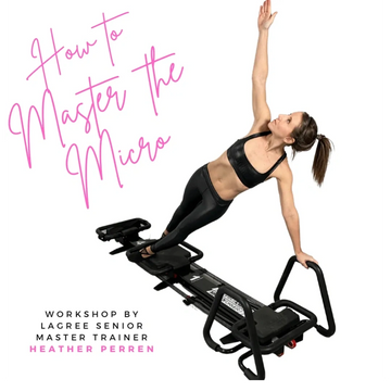 How to Master your Lagree Micro Microformer with Heather Perren Lagree Fit by Heather Lagree Fitness