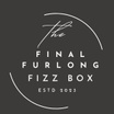 The Final Furlong Fizzbox/ coffee box