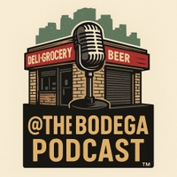 @ The Bodega Podcast 
