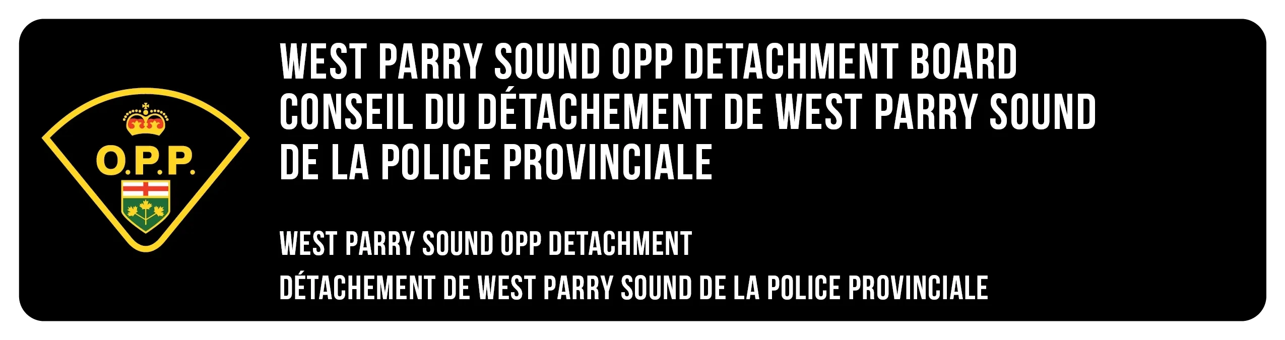 West Parry Sound OPP Detachment Board bilingual sign with logo.