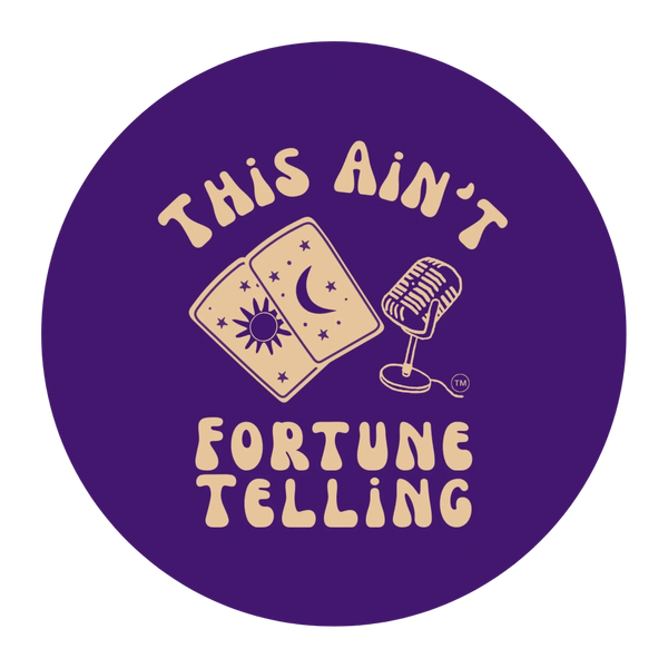 Logo with tarot cards and microphone saying 'This Ain't Fortune Telling'.