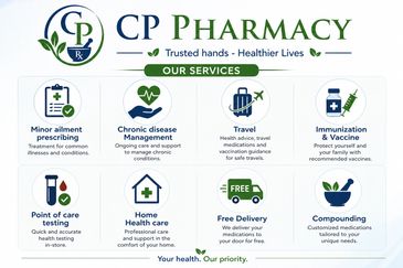 CP Pharmacy offers trusted healthcare services including prescriptions, disease management, travel advice, immunizations, testing, home care, delivery, and compounding.