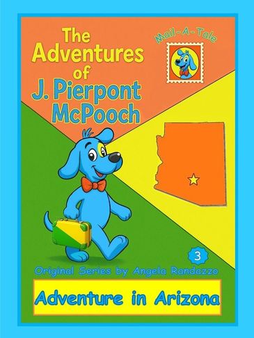 Children's book cover featuring a blue dog named J. Pierpont McPooch on an adventure in Arizona.