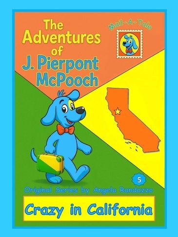 Book cover featuring J. Pierpont McPooch's California adventure.