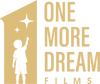 One More Dream Films