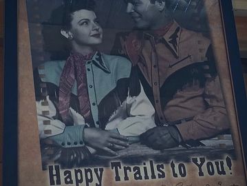 Vintage print of Roy Rogers and Dale Evans. Happy Trails to YOU, from Chokecherry BnB!