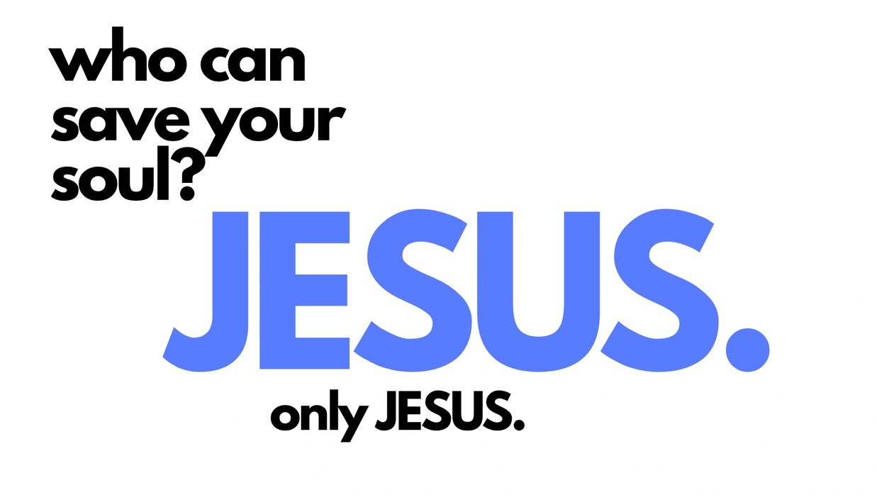 Bold text proclaiming Jesus as the only savior of the soul.
