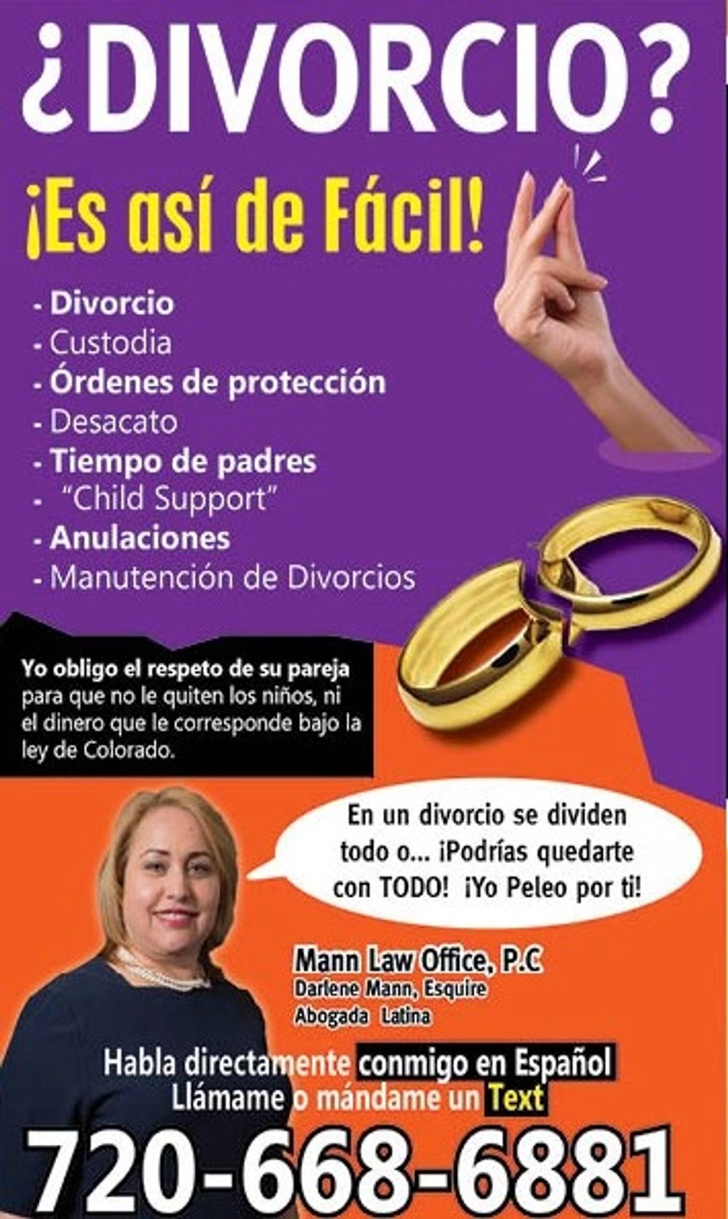 Abogado civil en temas de divorcio y custordia.
Darlene Mann Esquire
(720) 668 6881