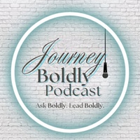 Journey Boldly Podcast