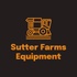 Sutter Farms Equipment