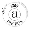 STAYS @ DIE BOS