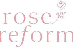 Rose Reform