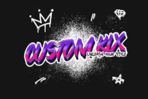 
CUSTOM KIX 

~
 Unleash 
your style